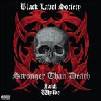 Black Label Society "Stronger Than Death LP"
