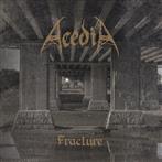 Acedia "Fracture"