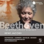 Beethoven "Missa Solemnis Op 123 Freiburger Barockorchester Jacobs RIAS Kammerchor Pastirchak"