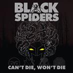 Black Spiders "Can't Die Won't Die"