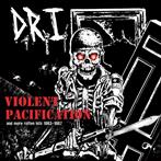 D.R.I. "Violent Pacification And More Rotten Hits "