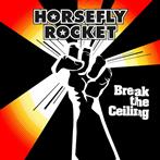 Horsefly Rocket "Break The Ceiling"