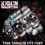 Kickin Valentina "Star Spangled Fist Fight LP"