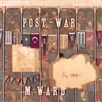 M. Ward "Post-War LP"