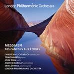 Messiaen "Des Canyons Aux Etoilles London Philharmonic Orchestra Eschenbach Barto Ryan"