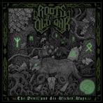 Roots Of The Old Oak "The Devil And His Wicked Ways"