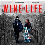 Savourna Stevenson & Steve Kettley "Wine Of Life"