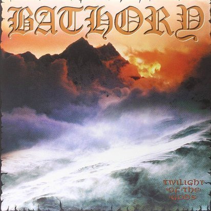 Bathory "Twilight Of The Gods Lp"
