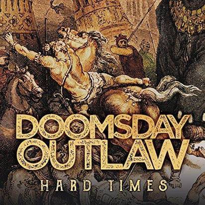 Doomsday Outlaw "Hard Times"