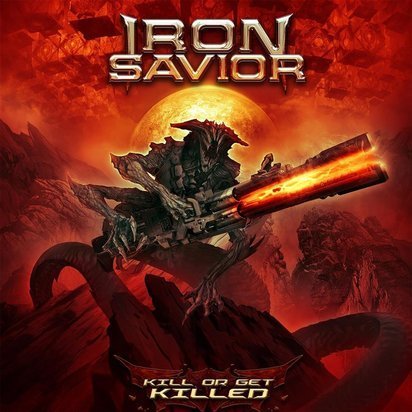 Iron Savior "Kill Or Get Killed"