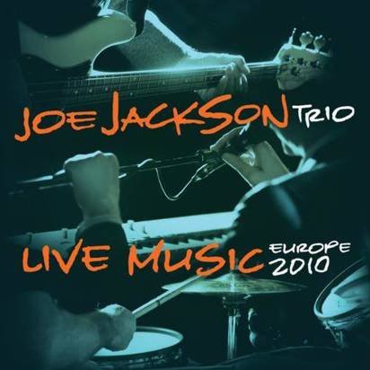 Joe Jackson Trio "Live Music Europe 2010"