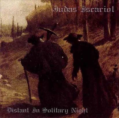 Judas Iscariot "Distant In Solitary Night"