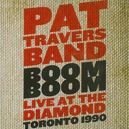 Pat Travers Band "Boom Boom Live At The Diamond Toronto 1990"