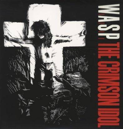 W.A.S.P. "The Crimson Idol LP"